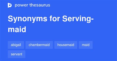 MAID in Thesaurus: 1000+ Synonyms & Antonyms for MAID.